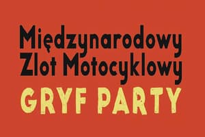 XXIV Międzynarodowy Zlot Motocyklowy Gryf Party - 2026 - Podlaska, Podlaska, Siedlce, województwo mazowieckie