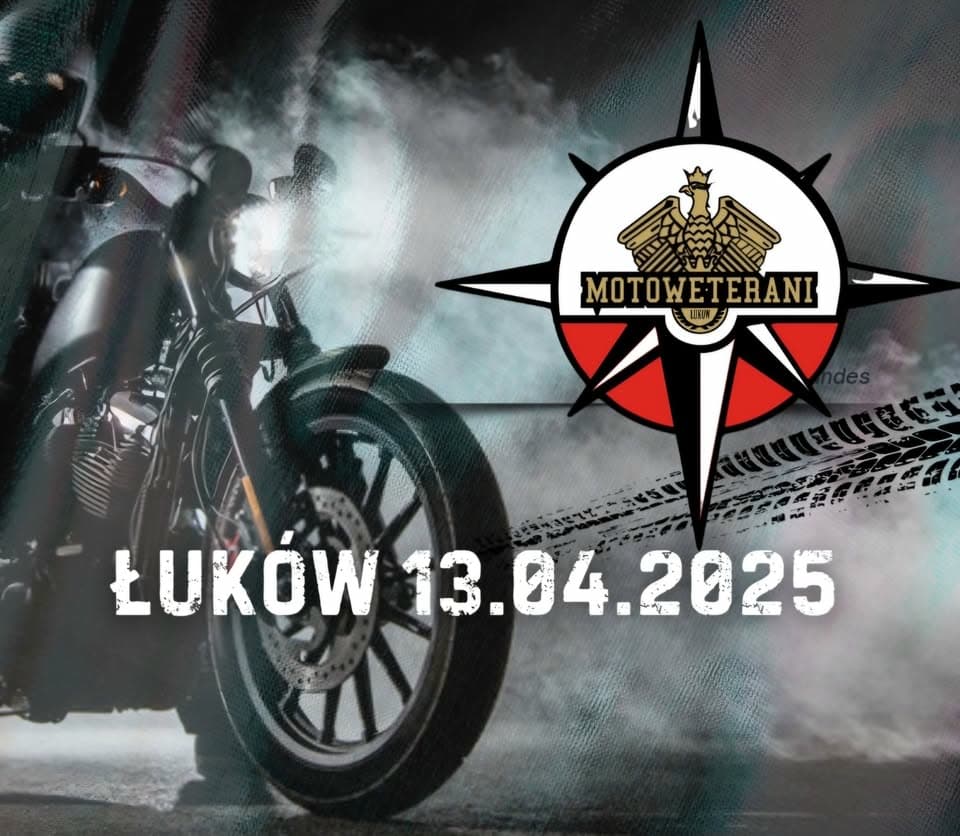 Motocyklowe Otwarcie Sezonu Łuków 2025
