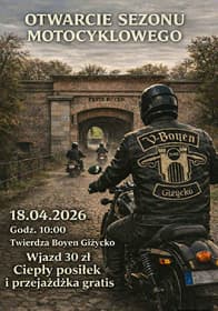 Otwarcie Sezonu Motocyklowego - V-Boyen Giżycko - Twierdza Boyen, Świętego Brunona, Giżycko, województwo warmińsko-mazurskie