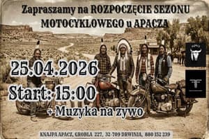 Rozpoczęcie Sezonu Motocyklowego u Apacza 2026 - Knajpa Apacz, Grobla, województwo małopolskie