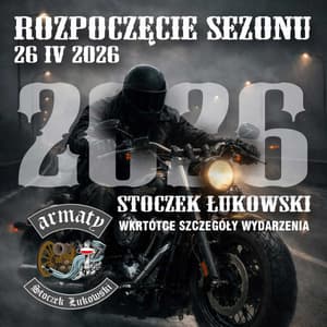 Rozpoczęcie Sezonu Motocyklowego Armaty 2026 - Stoczek Łukowski, województwo lubelskie