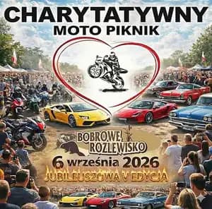 Charytatywny Moto Piknik - 2026 - Bobrowe Rozlewisko, Zabierzów Bocheński, województwo małopolskie