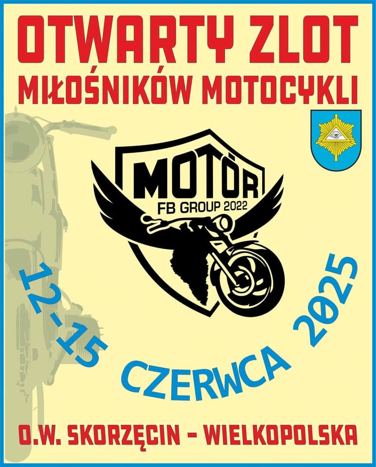 OTWARTY ZLOT MIŁOŚNIKÓW MOTOCYKLI. MOTÓR22. SKORZĘCIN 2025