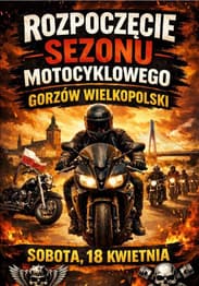 Rozpoczęcie Sezonu Motocyklowego Gorzów Wielkopolski - Stadion GBS Gorzów im. Edwarda Jancarza, Kwiatowa, Zamoście, Gorzów Wielkopolski, województwo lubuskie