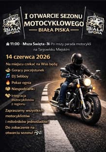I Otwarcie Sezonu Motocyklowego Biała Sfora - 2026 - Biała Piska, województwo warmińsko-mazurskie