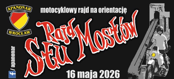 "Rajd Stu Mostów" - motocyklowy rajd na orientację 2026