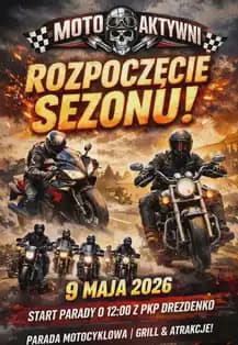 Rozpoczęcie Sezonu Motocyklowego MotoAktywni - 2026 - Dworcowa, Dworcowa, Radowo, Drezdenko, województwo lubuskie